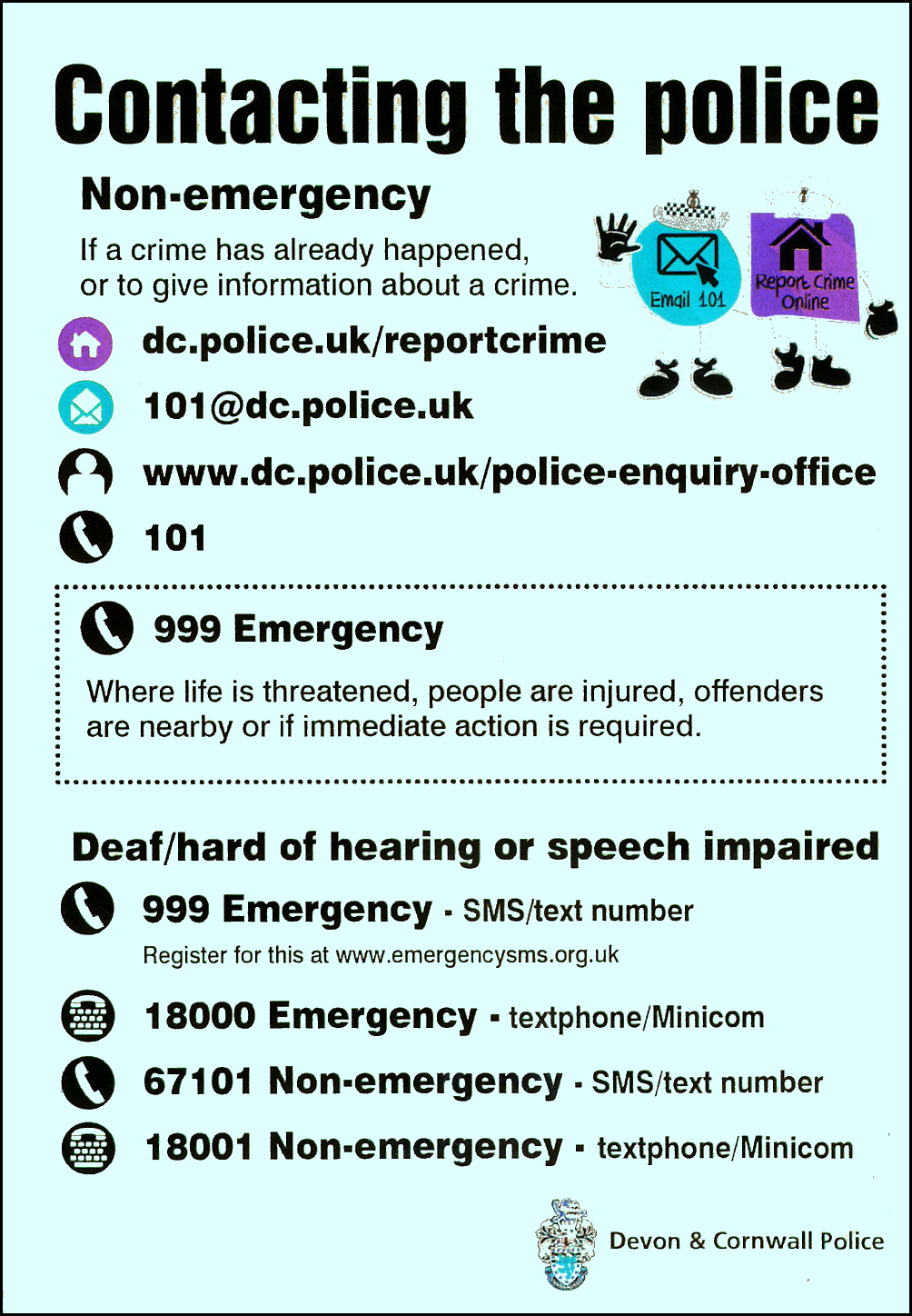 Details to contact the Police